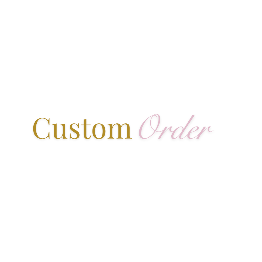 Custom Order